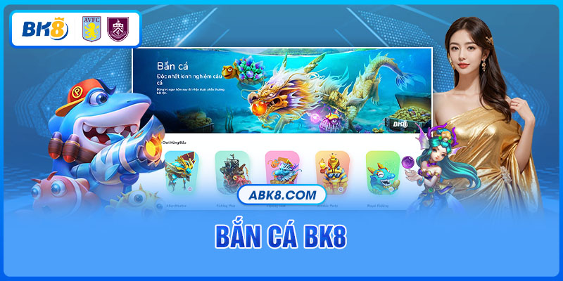 Bắn cá online BK8